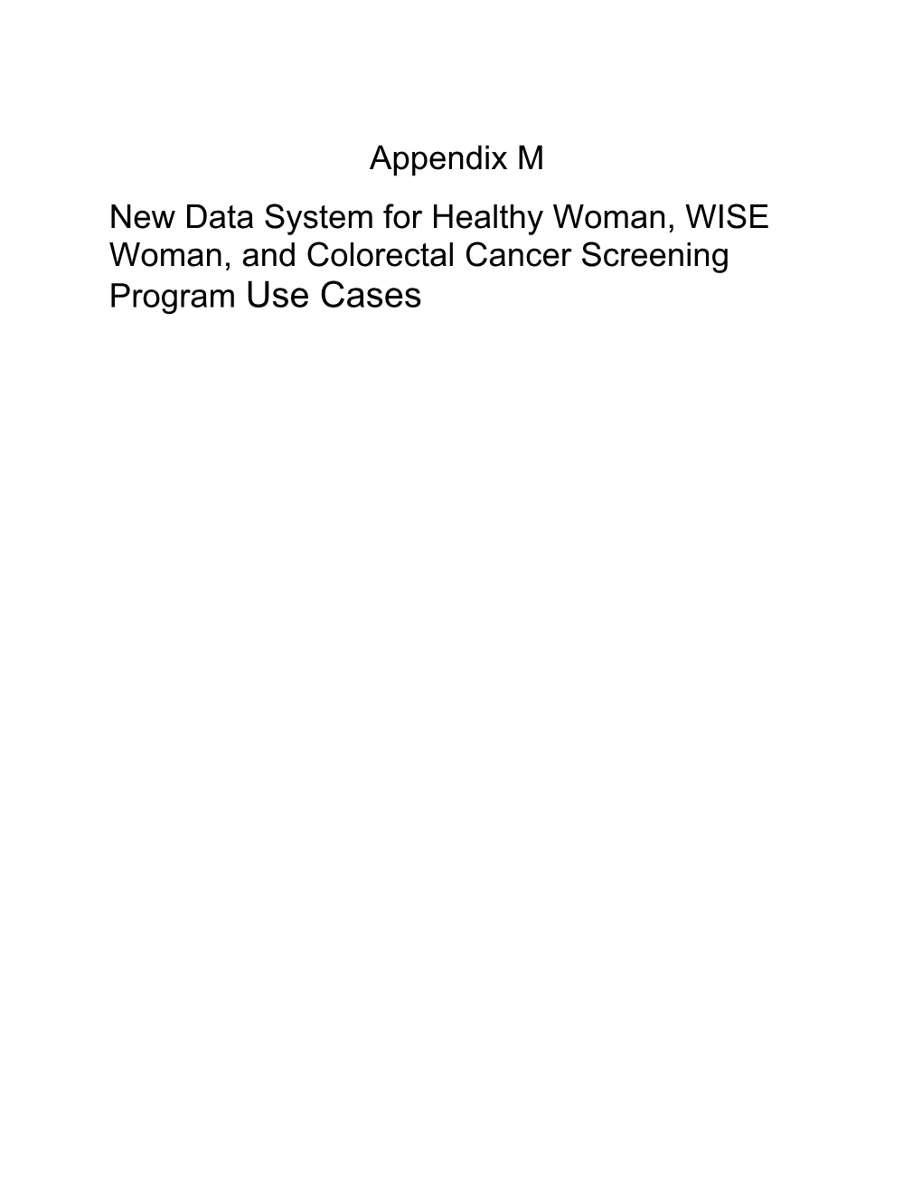 New Data System for Healthy Woman, WISE Woman, and Colorectal Cancer Screening Program