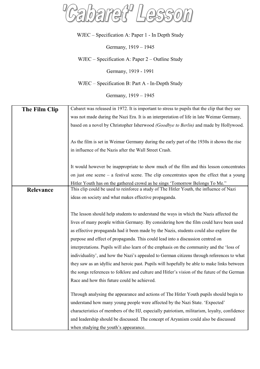 WJEC Specification B: Part a In-Depth Study