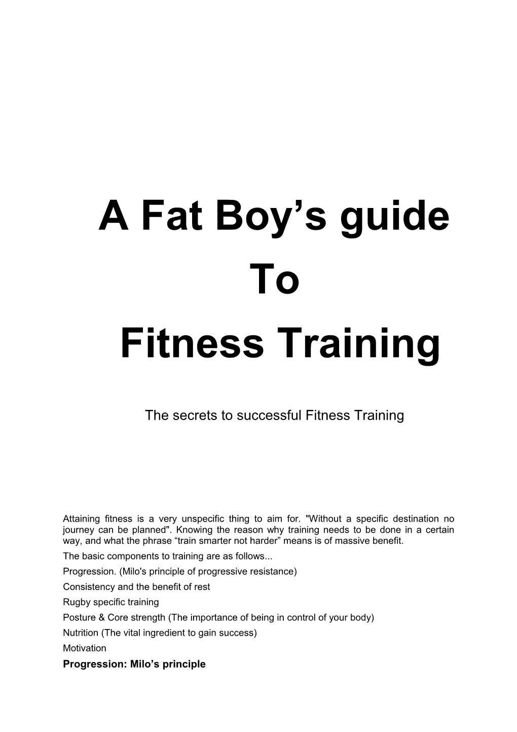 A Fat Boy S Guide