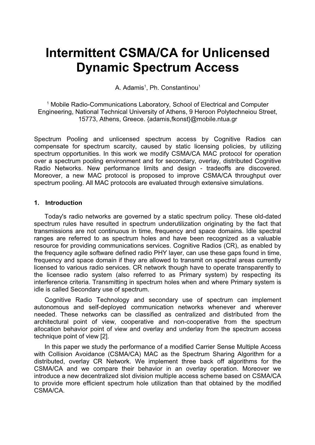 Intermittent CSMA/CA for Unlicensed Dynamic Spectrum Access
