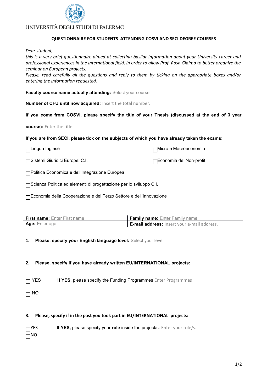 Questionnaire for Students Attending Cosvi and Seci Degree Courses