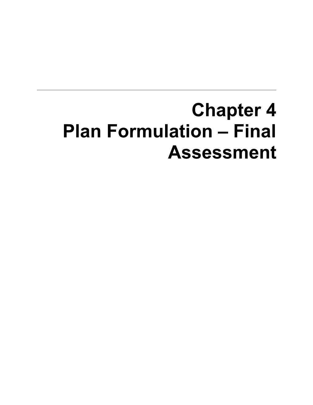 4.0. Plan Formulation Final Assessment