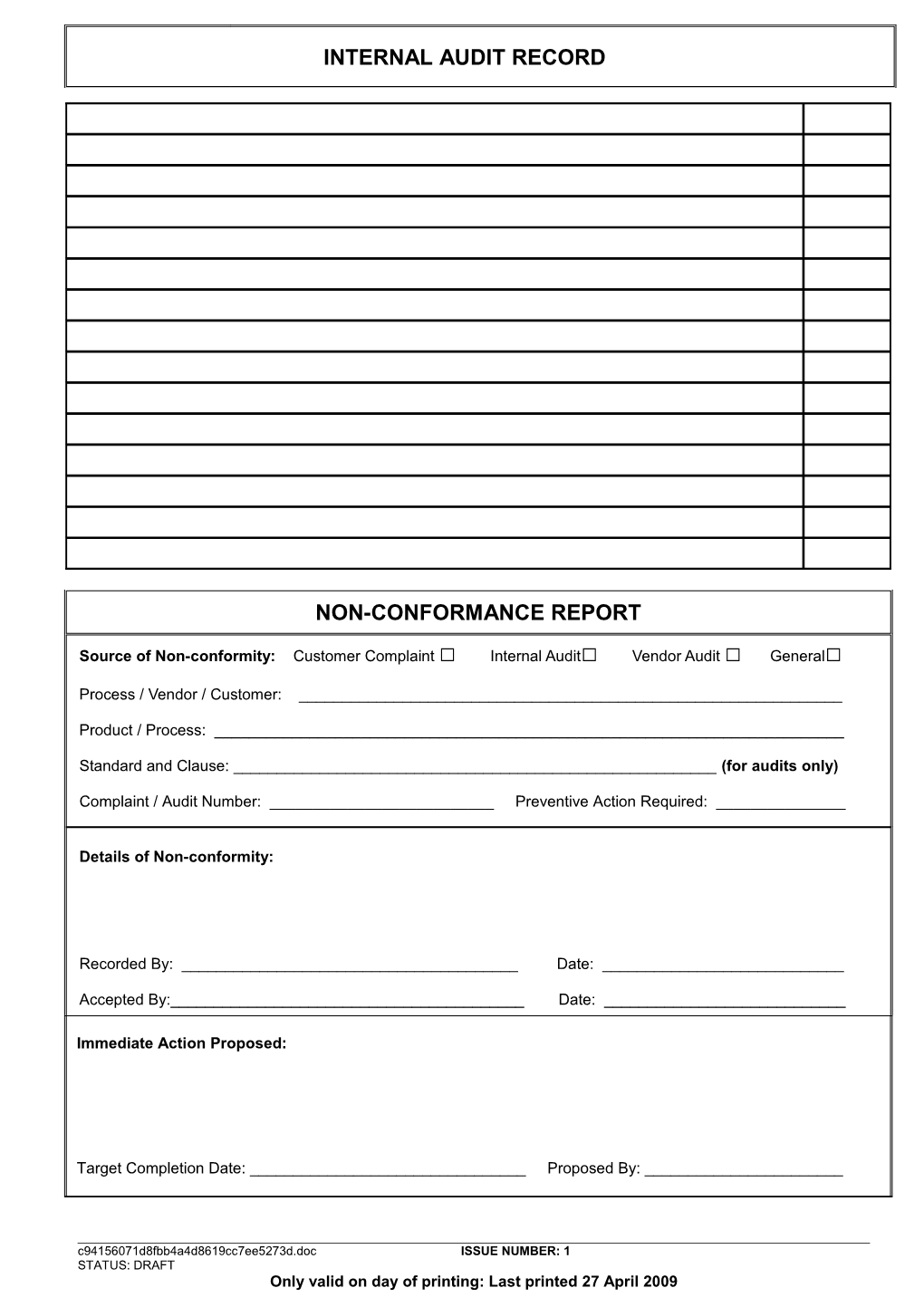 Source of Non-Conformity: Customer Complaint Internal Audit Vendor Audit General