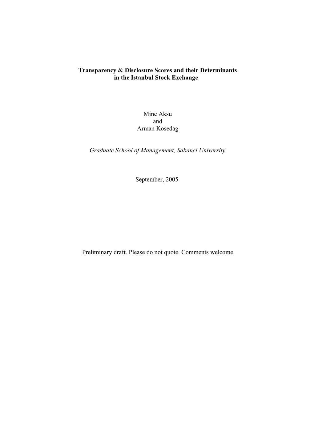 The Relationship Between Transparency and Disclosure and Firm Performance: Evidence From