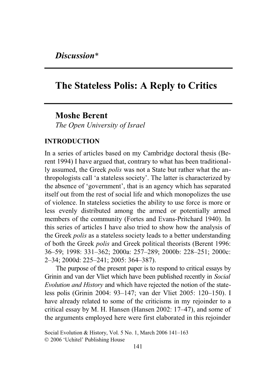 The Stateless Polis: a Reply to Critics