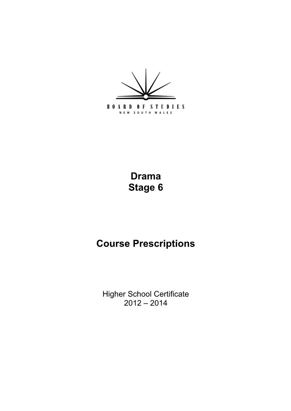 Drama Stage 6 Course Prescriptions