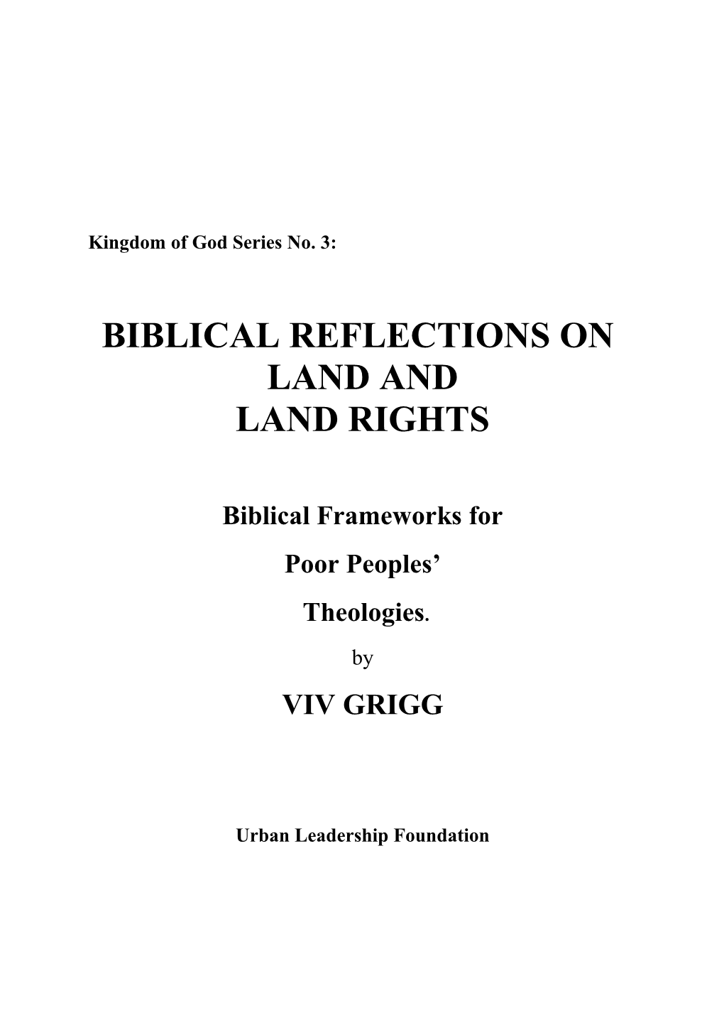 Biblical Principles of Land and Land Rightsviv Grigg