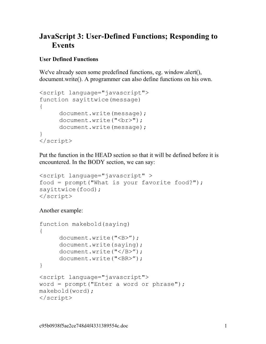 Javascript 3: User-Defined Functions; Responding to Events