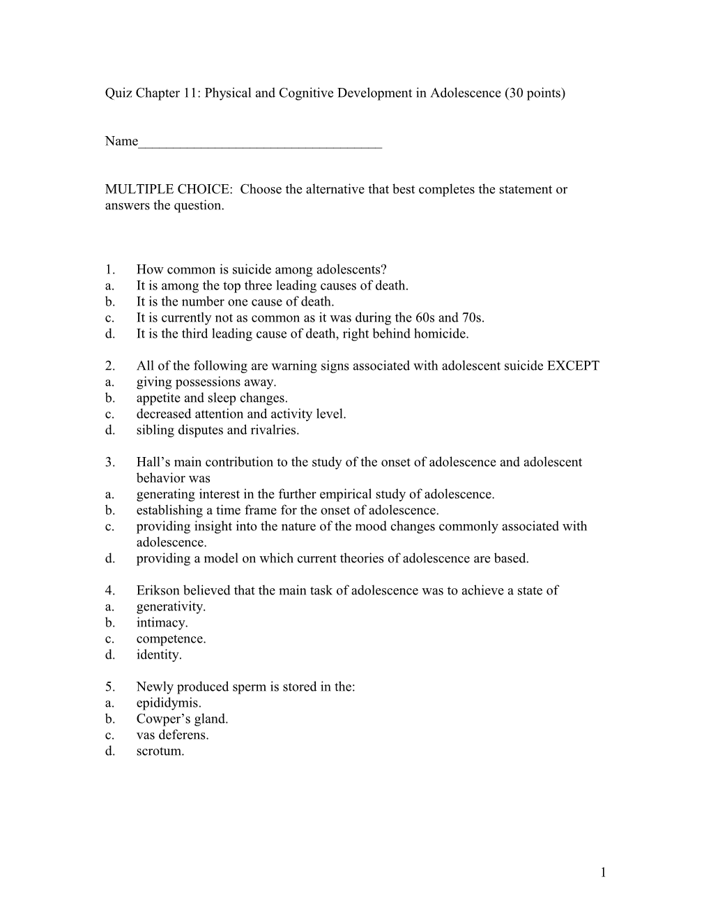 Quiz Chapter 11: Physical and Cognitive Development in Adolescence (30 Points)