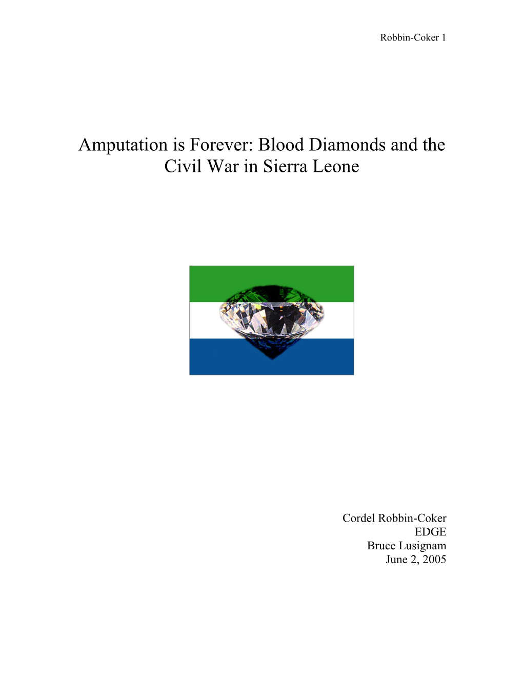 Diamonds Are Forever: Blood Diamonds and the Civil War in Sierra Leone