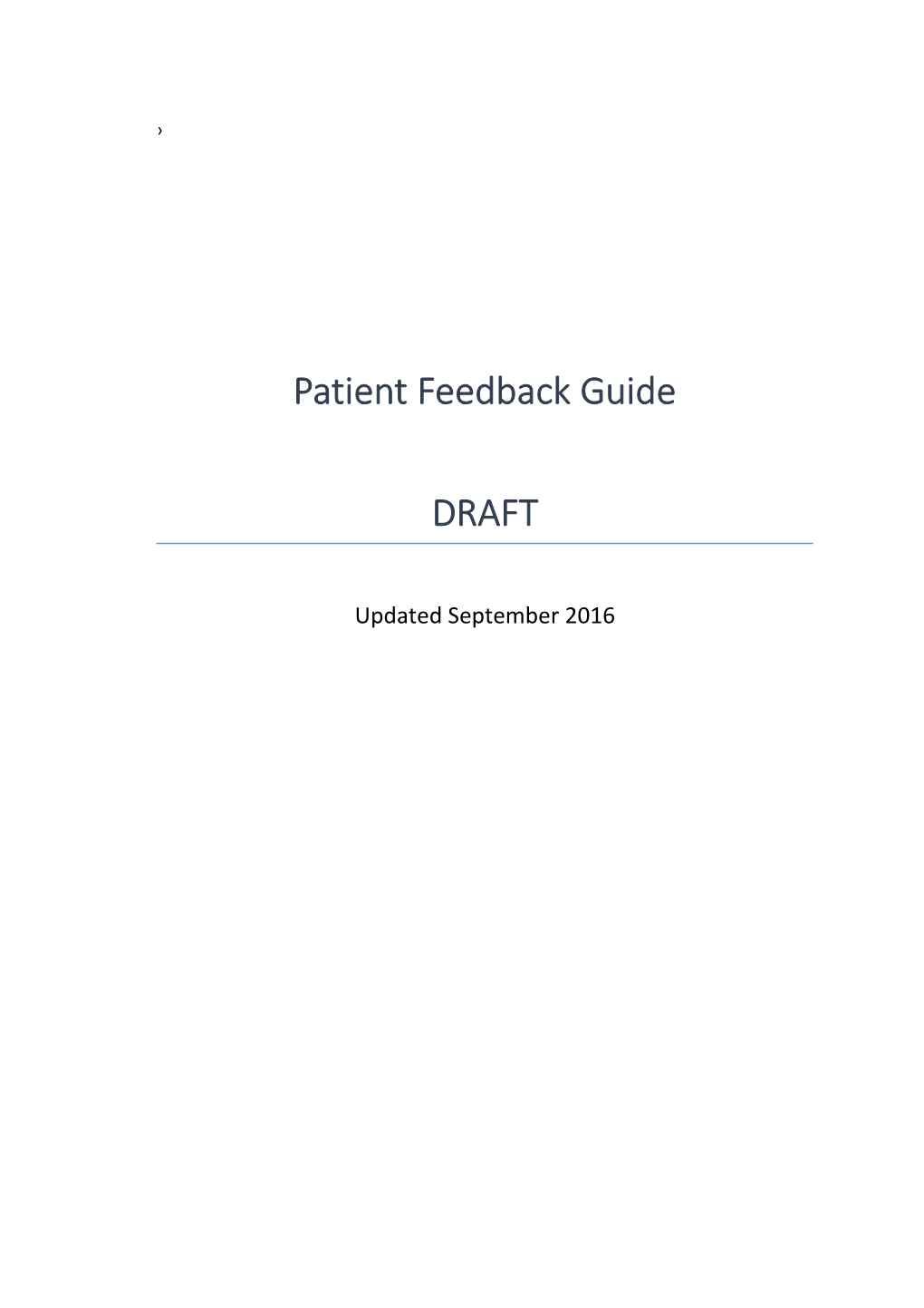 A Snapshot of Collecting Patient Feedback