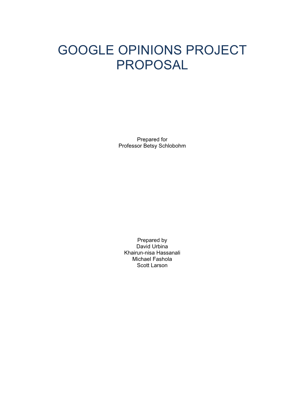 Google Opinions Project Proposal