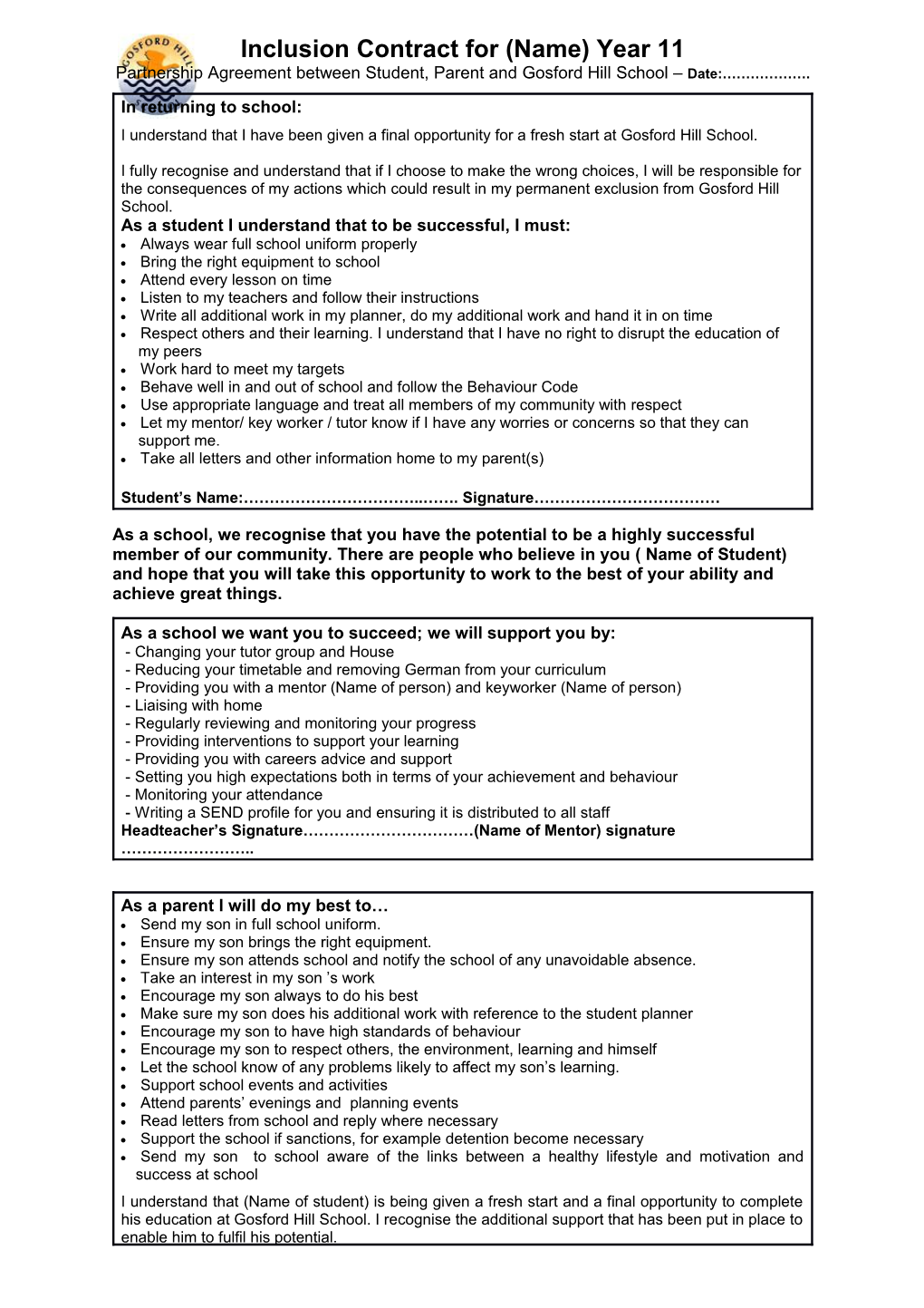 Partnership Agreement Between Student, Parent and Gosford Hill School Date: