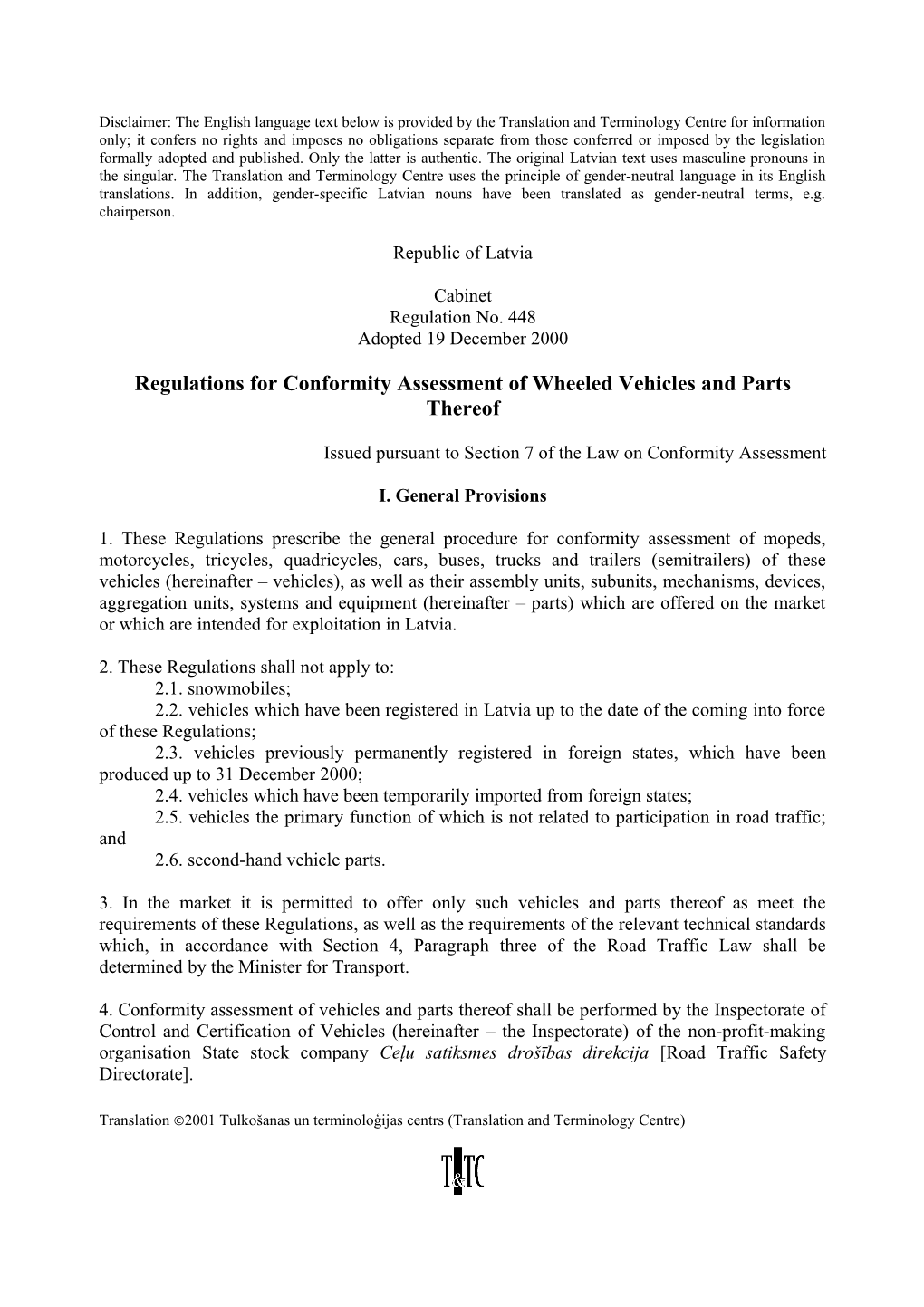 Regulations for Conformity Assessment of Wheeled Vehicles and Parts Thereof