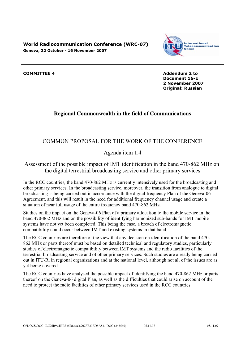 COMMON PROPOSAL for the WORK of the CONFERENCE: Agenda Item 1.4