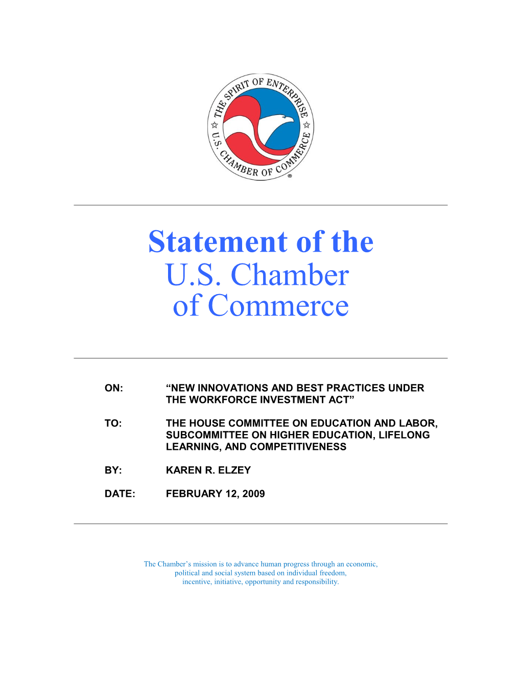 On Behalf of the US Chamber of Commerce, (Representing ), (Note That Donahoue Couldn T Make It