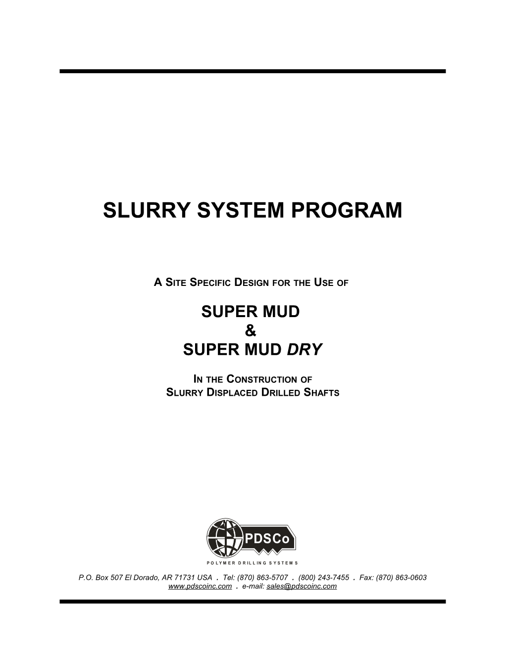 Slurry System Program
