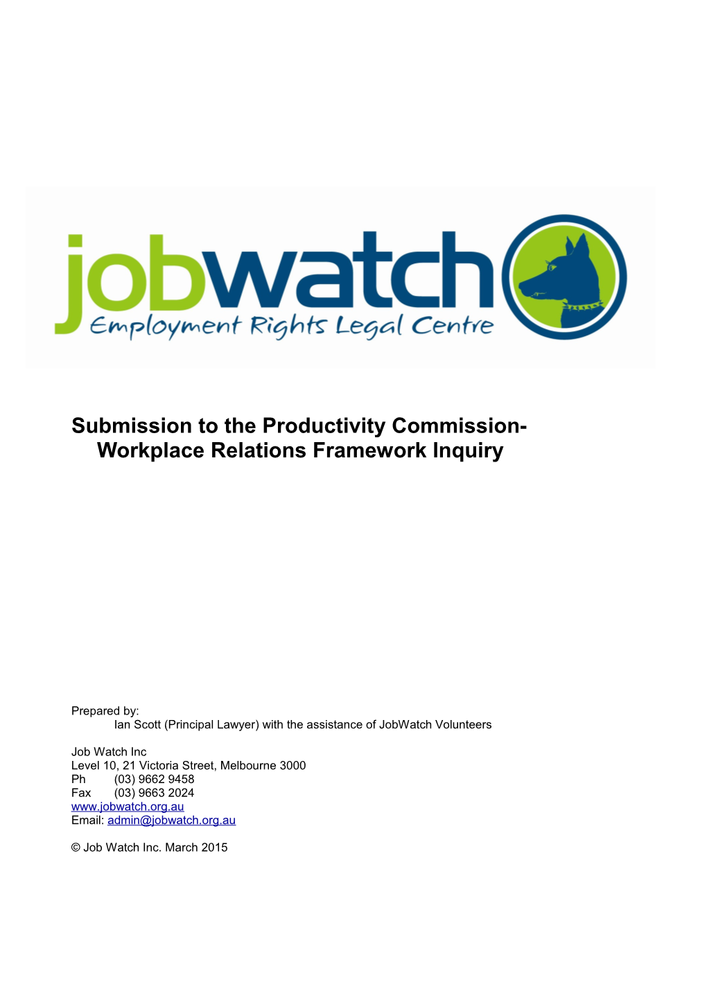 Submission 84 - Job Watch Inc - Workplace Relations Framework - Public Inquiry