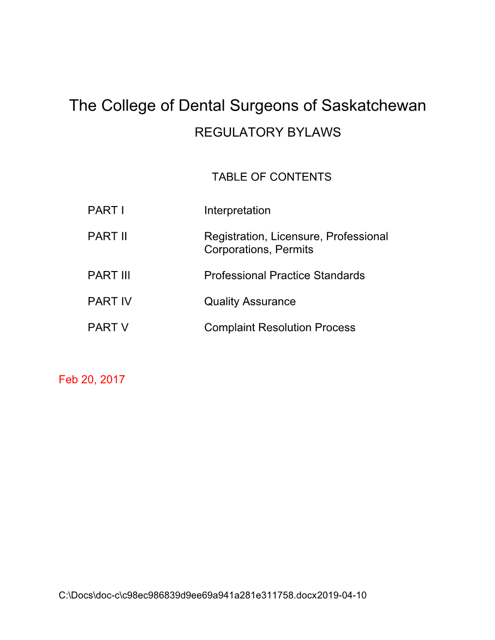 The College of Dental Surgeons of Saskatchewan