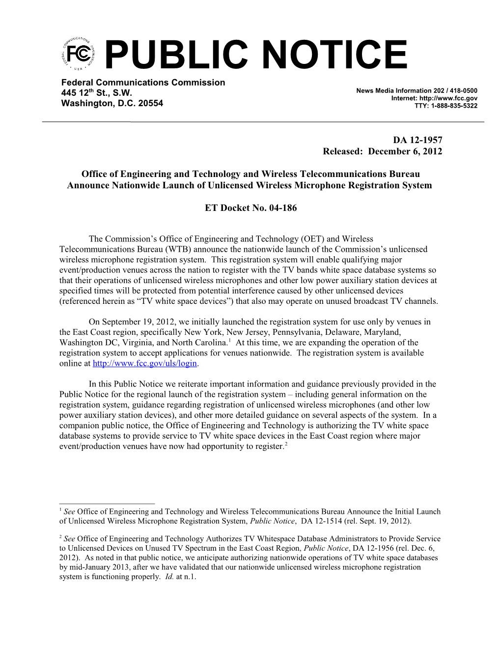 Office of Engineering and Technology and Wireless Telecommunications Bureau Announce Nationwide