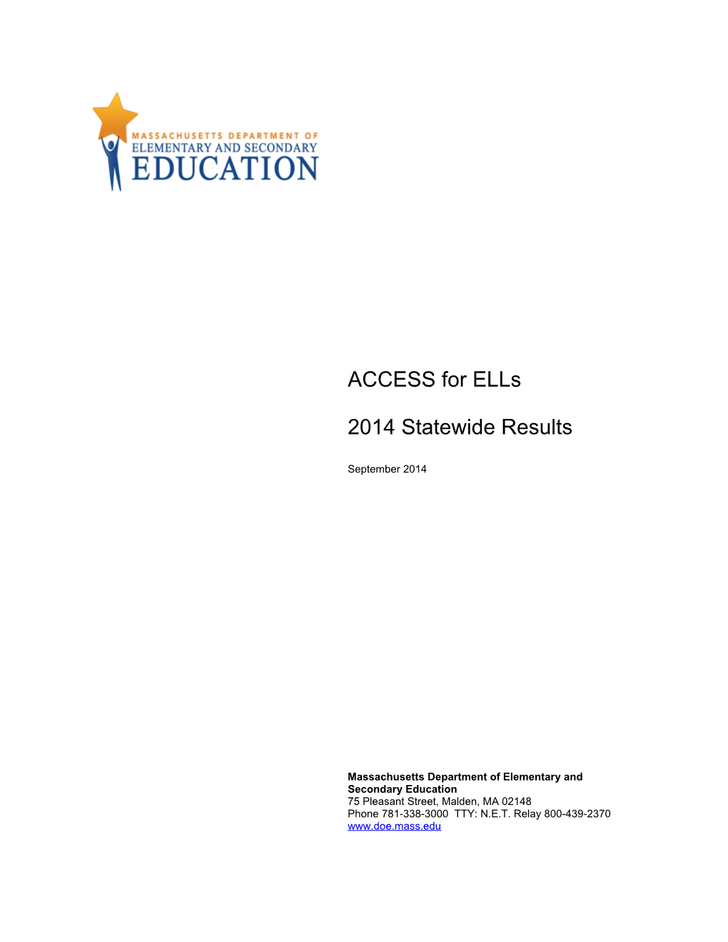 ACCESS for Ells 2014 Statewide Results