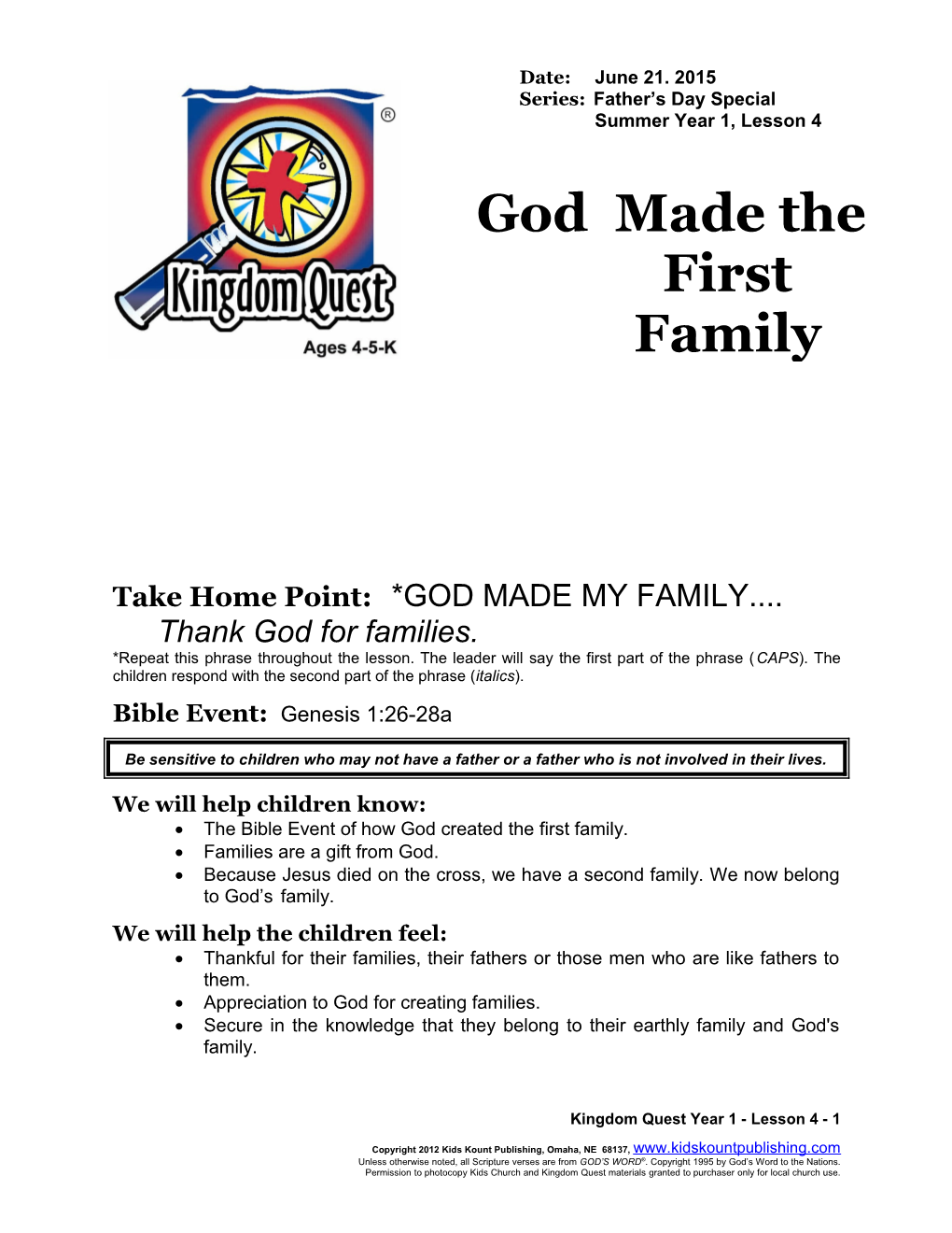 Take Home Point:*GOD MADE MY FAMILY Thank God for Families