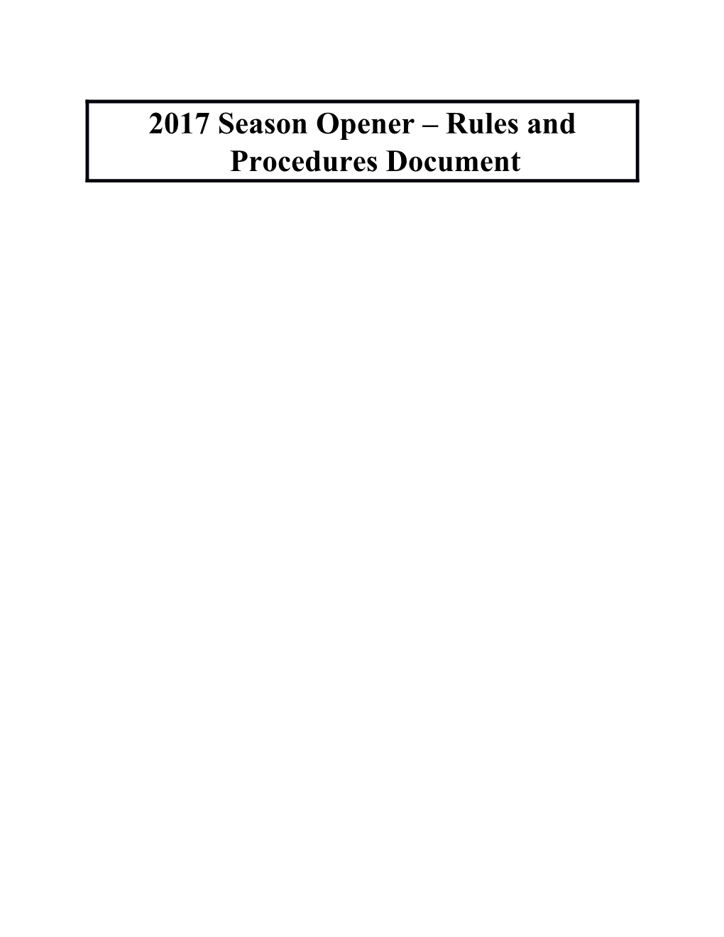 2017Season Opener Rules and Procedures Document