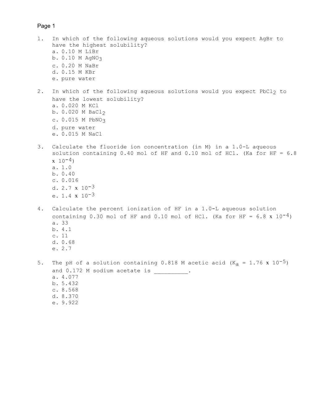 1.In Which of the Following Aqueous Solutions Would You Expect Agbr to Have the Highest