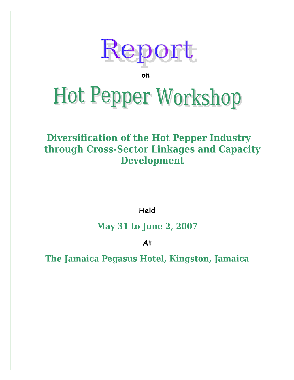 Diversification of the Hot Pepper Industry Through Cross-Sector Linkages and Capacity