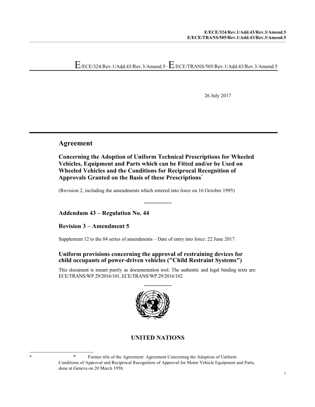 E/ECE/324/Rev.1/Add.43/Rev.3/Amend.5 E/ECE/TRANS/505/Rev.1/Add.43/Rev.3/Amend.5