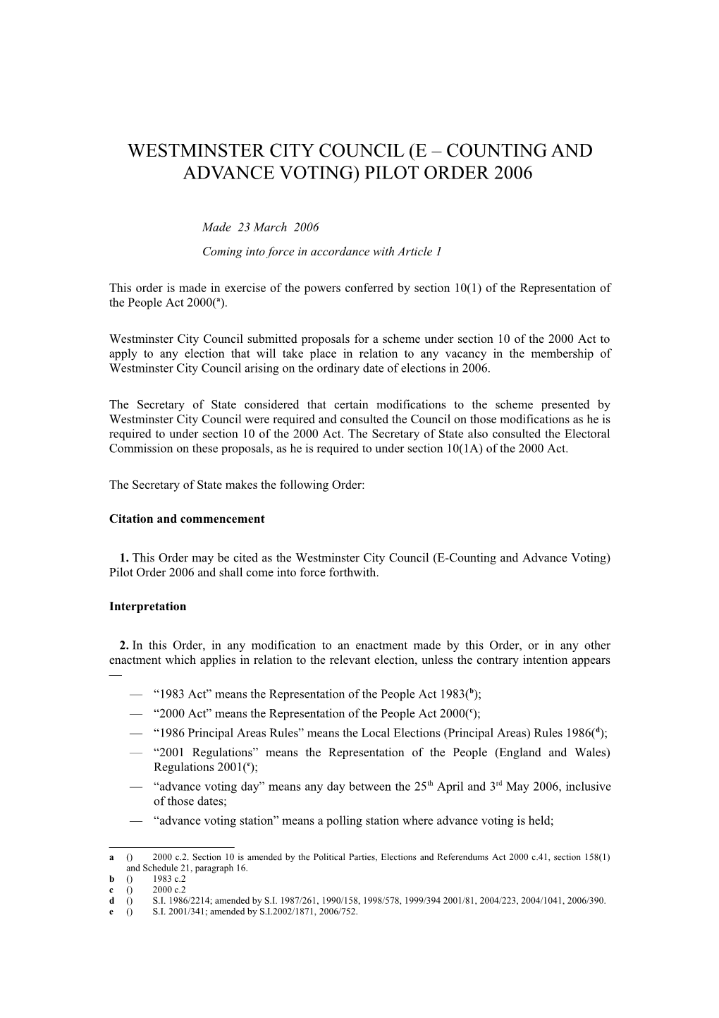 Westminster City Council (E Counting and Advance Voting) Pilot Order 2006