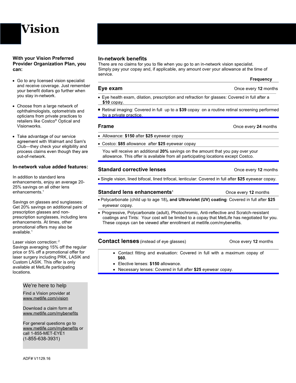 Retinal Imaging: Covered in Full Or up to a $39 Copay on a Routine Retinal Screening Performed