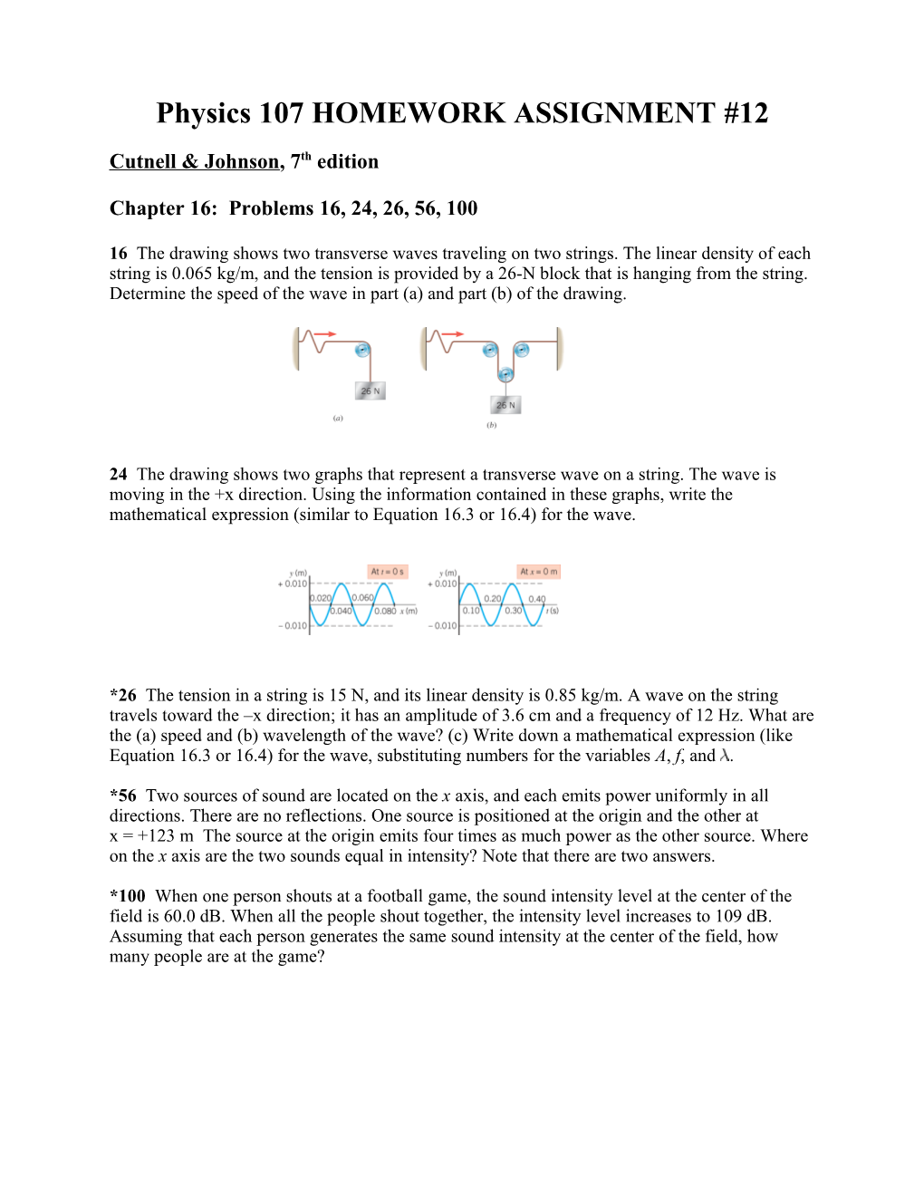 Physics 107 HOMEWORK ASSIGNMENT #12