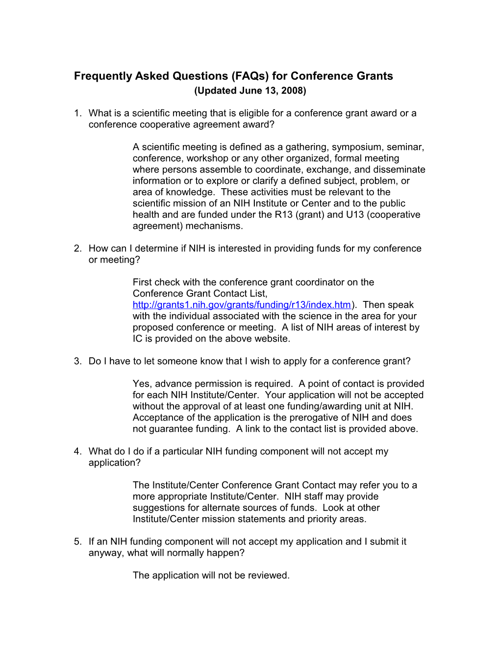 Frequently Asked Questions (Faqs) for Conference Grants (R13/U13) - 06/13/2008