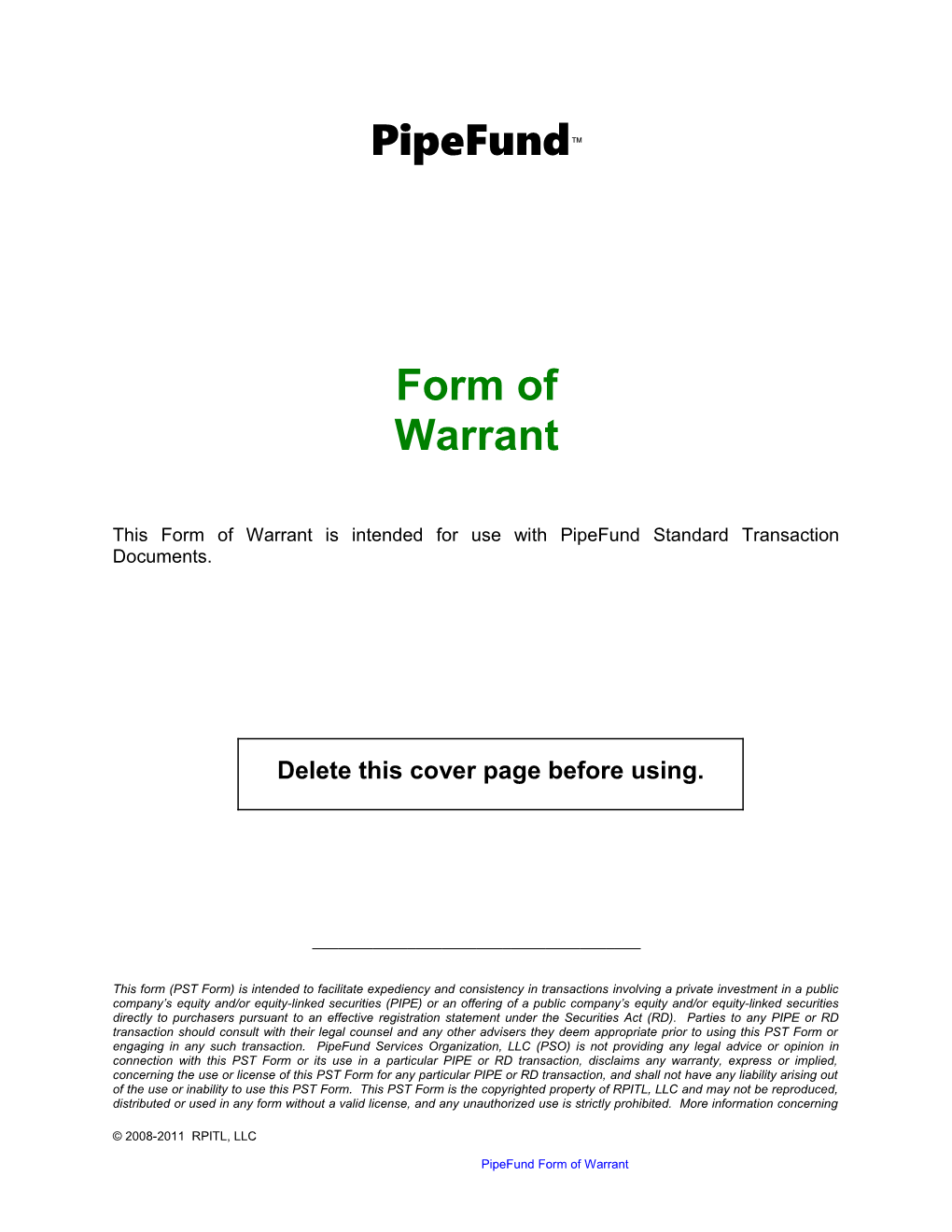 This Form of Warrant Is Intended for Use with Pipefundstandard Transaction Documents