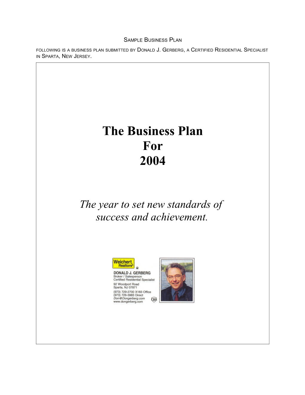 Following Is a Business Plan Submitted by Donald J. Gerberg, a Certified Residential Specialist