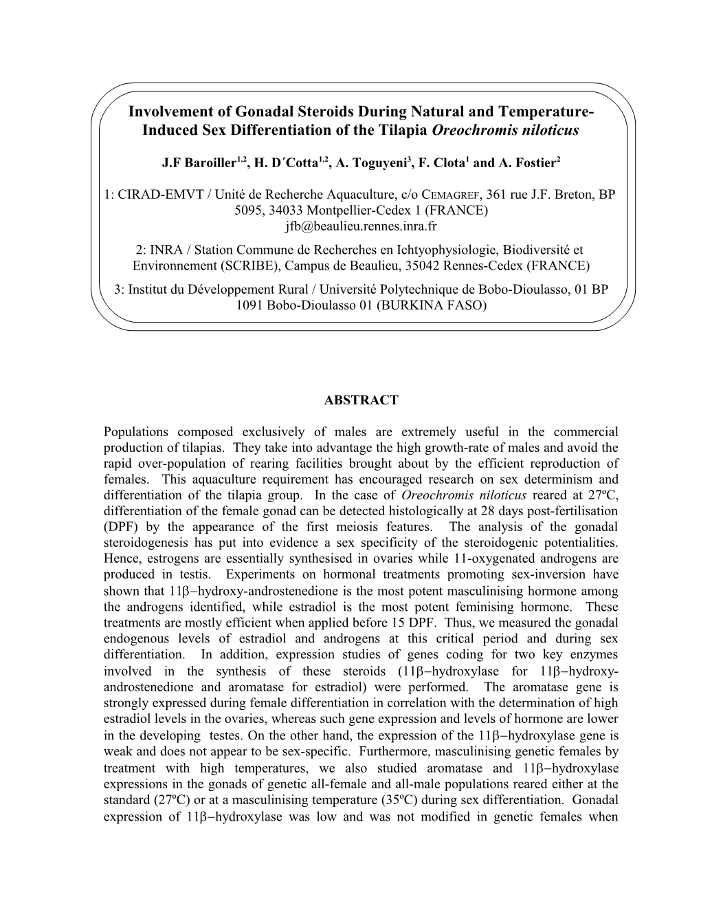 Role of Steroids and Temperature in the Sex Differentiation of the Tilapia Oreochromis Niloticus