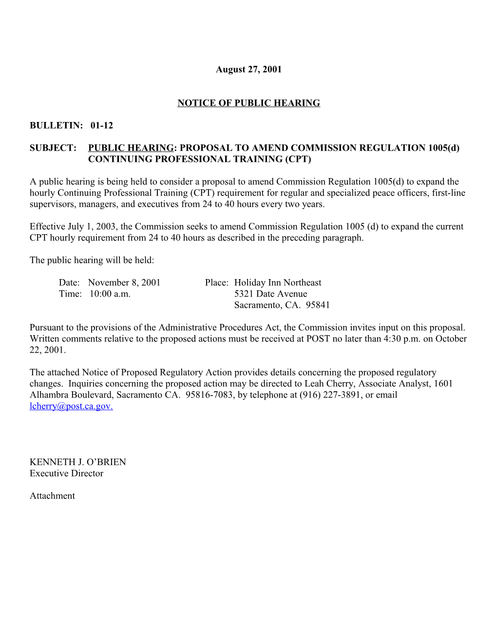 SUBJECT:PUBLIC HEARING: PROPOSAL to AMEND COMMISSION REGULATION 1005(D) CONTINUING PROFESSIONAL