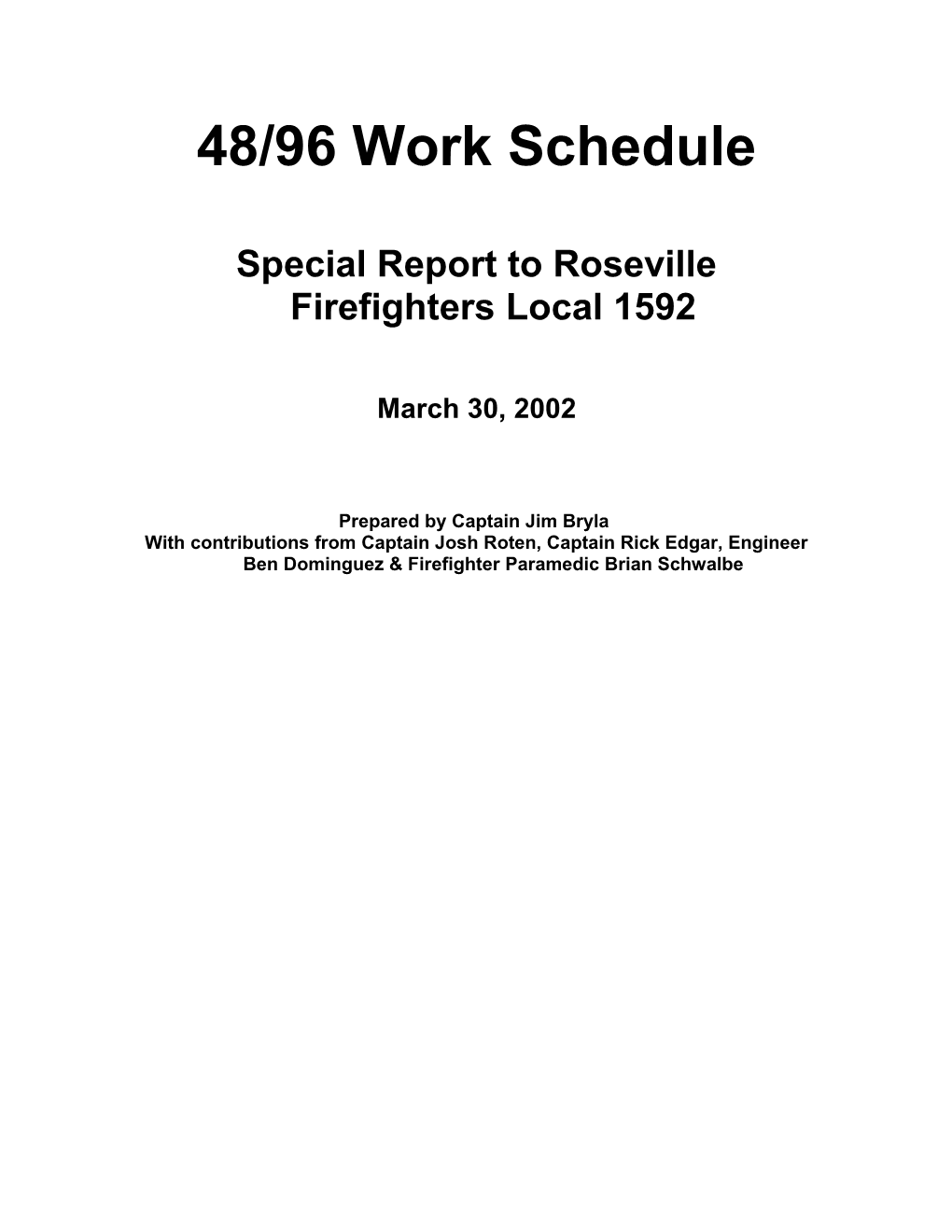 Special Report to Roseville Firefighters Local 1592