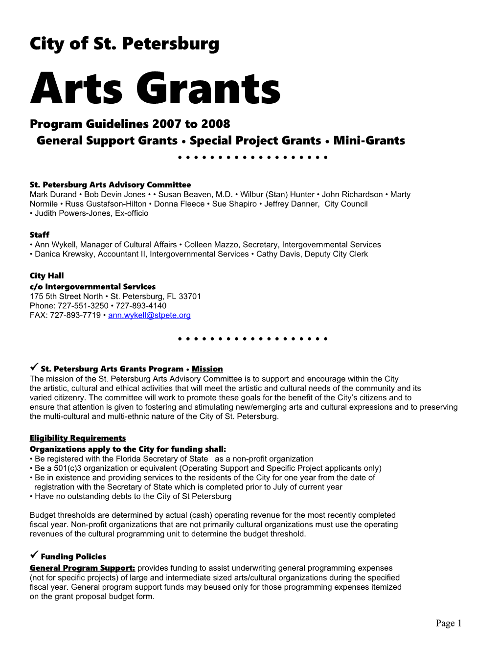 General Support Grants Special Project Grants Mini-Grants