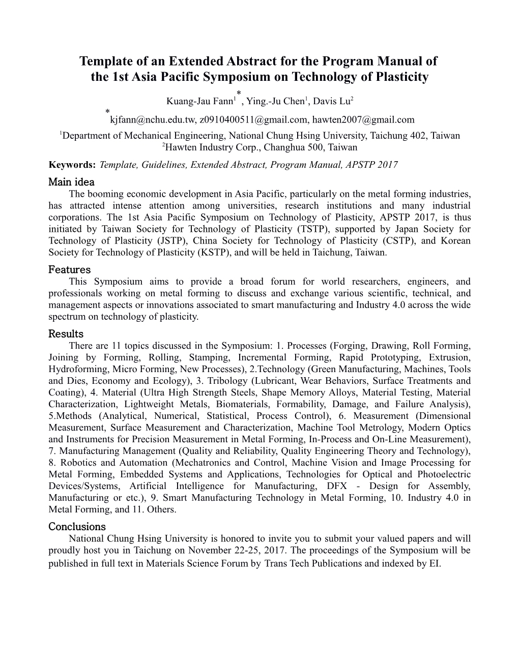 Template of Extended Abstract for Program Manual of the 1St Asia Pacific Symposium on Technology