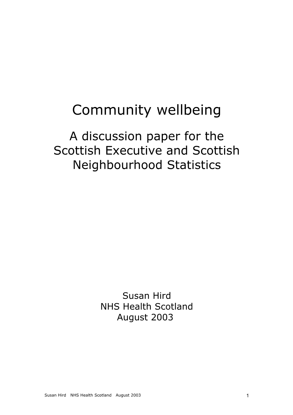 A Discussion Paper for the Scottish Executive and Scottish Neighbourhood Statistics