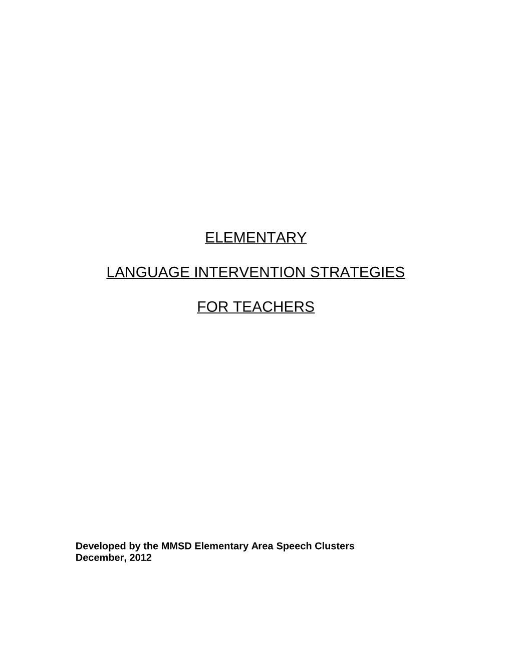 Developed by the MMSD Elementary Area Speech Clusters