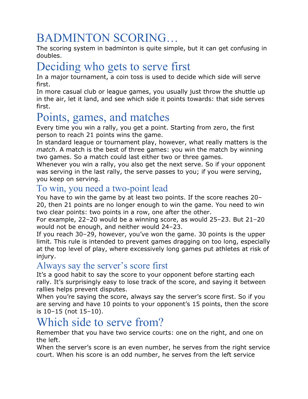 The Scoring System in Badminton Is Quite Simple, but It Can Get Confusing in Doubles