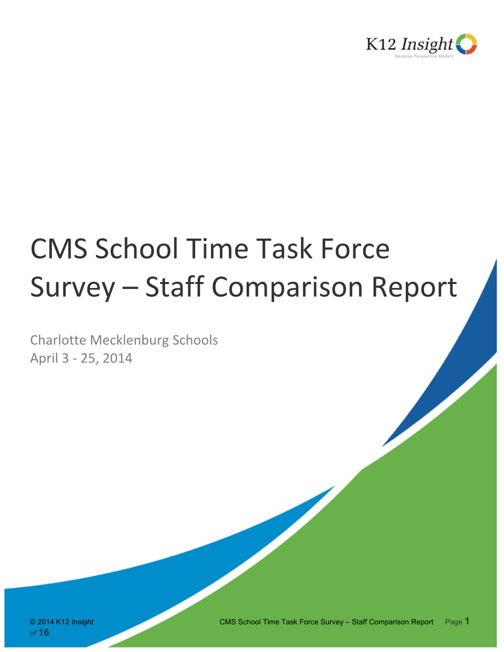 CMS School Time Task Force Survey Staff Comparison Report