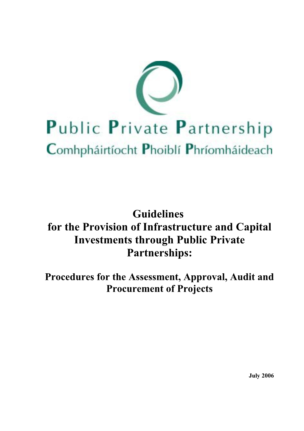 For the Provision of Infrastructure and Capital Investments Through Public Private