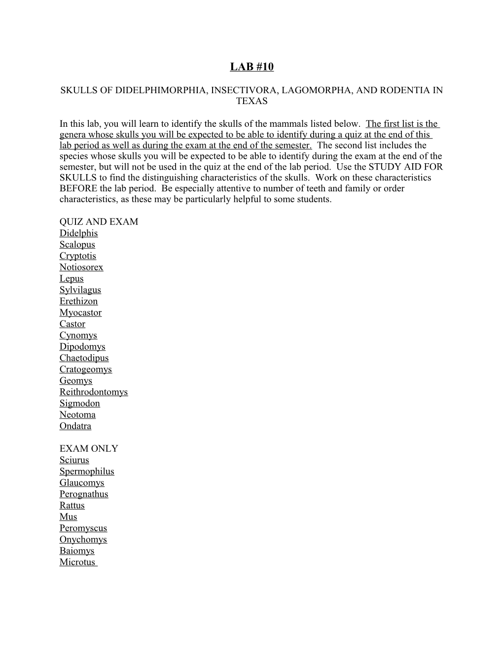 Skulls of Didelphimorphia, Insectivora, Lagomorpha, and Rodentia in Texas