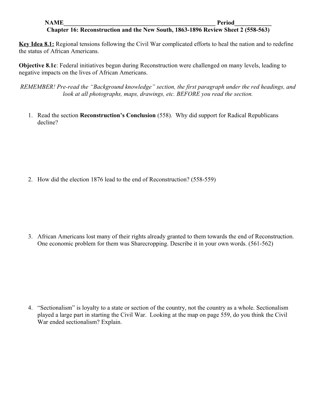 Chapter 16: Reconstruction and the New South, 1863-1896 Review Sheet 1