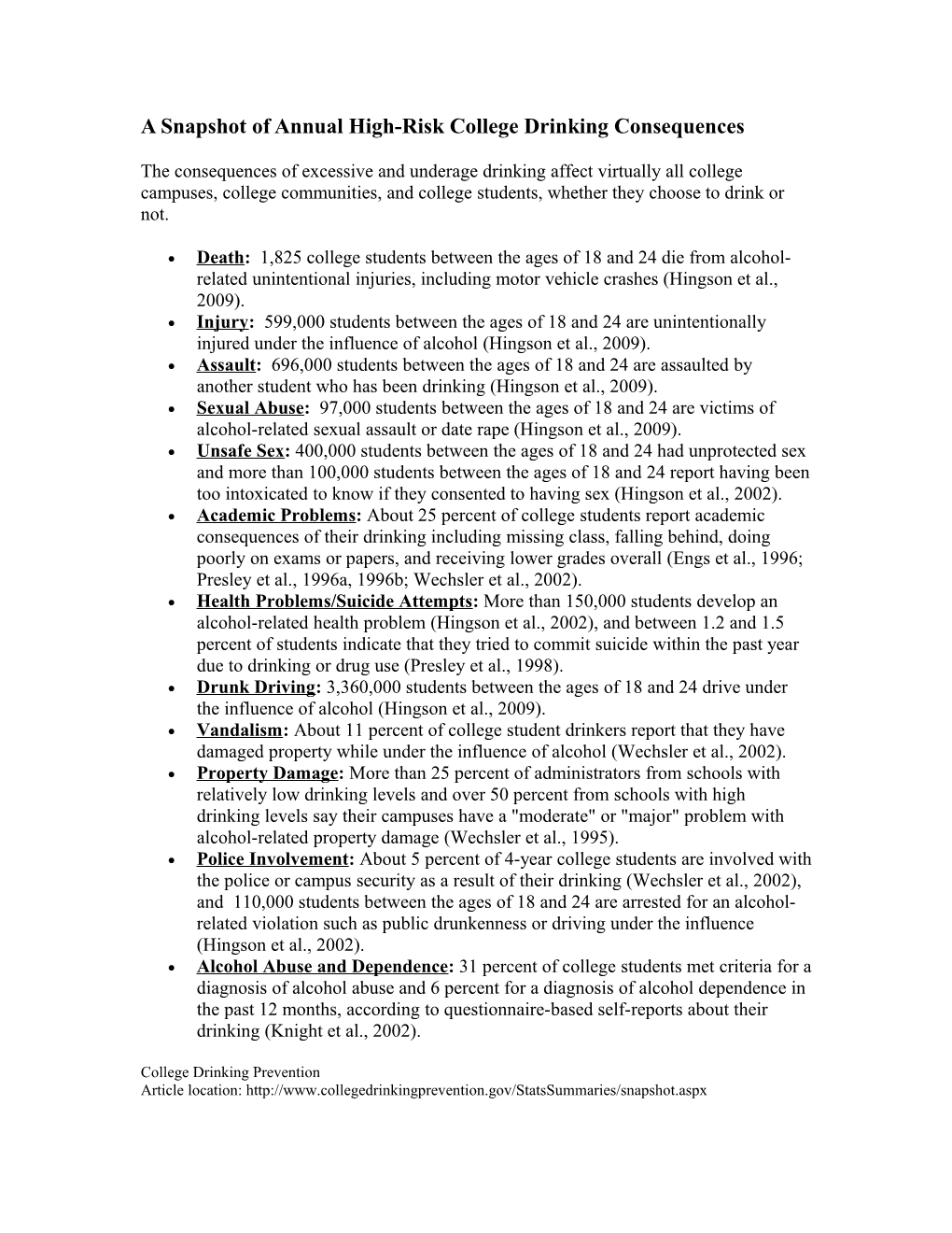 A Snapshot of Annual High-Risk College Drinking Consequences