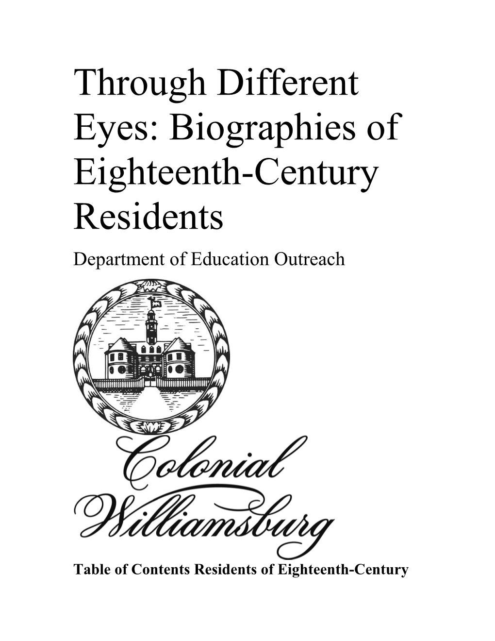 Through Different Eyes: Biographies of Eighteenth-Century Residents